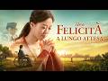 Film In Italiano Una Felicità A Lungo Attesa Dio Mi Ha Guidato A Trovare La Retta Via Nella Vita