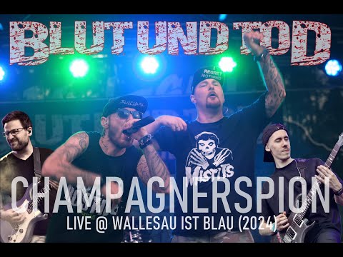 BLUT UND TOD - Champagnerspion (Frau Potz Cover) Live @ Wallesau ist Blau 2024