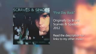 Scarves & Spades - First Day Back (Braid Cover)