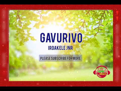 Gavurivo - Iroa Kele Jnr PNG #music