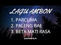 LAGU AMBON PARCUMA PALENG BAE BETA MATI RASA