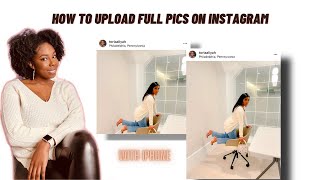 How to Post FULL Pictures on Instagram | W/ iPhone | Tori Aaliyah
