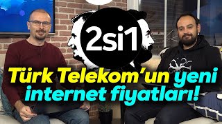 2si1 | Türk Telekom'un über internet fiyatları