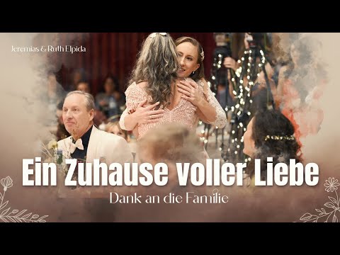 Ein Zuhause voller Liebe – Dank an die Familie