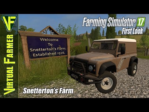 Farming Simulator 17 First Look - Snetterton's Farm By Stevie
