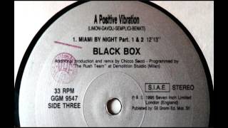 Black Box - A Positive Vibration (Miami By Night Part 1 &amp; 2) [HQ]