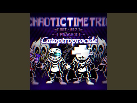 Catoptroprocide（Chaotic Time Trio） (完整版)
