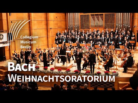 Bach: Weihnachtsoratorium (I, V, VI) | SO & GC | CM Berlin