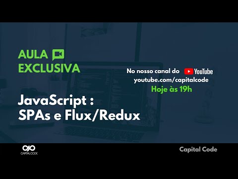 LiveAula Semana do JavaScript: SPAs e Flux/Redux