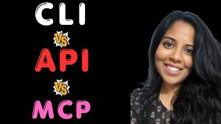 CLI vs API vs MCP Explained | Key Differences for AI Engineers