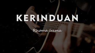Download lagu KERINDUAN // RHOMA IRAMA // KARAOKE GITAR AKUSTIK mp3