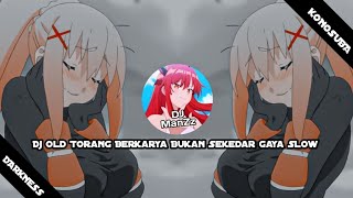 Download lagu Dj Old Torang Berkarya Bukan Sekedar Gaya Slow || dj tiktok terbaru 2023 mp3