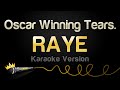 RAYE Oscar Winning Tears Karaoke Version