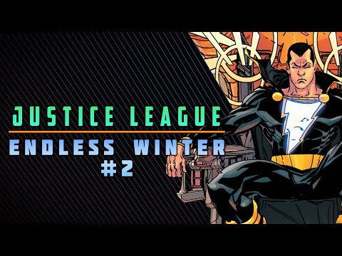 Endless Winter: Finale | Justice League: Endless Winter #2 Review