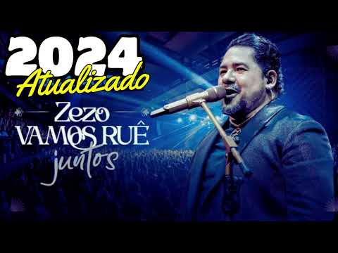 Zezo Vamos Rue Juntos - Zezo 2024 - Repertório Novo - Completo