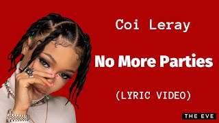 Coi Leray- No More Parties (Lyric Video)