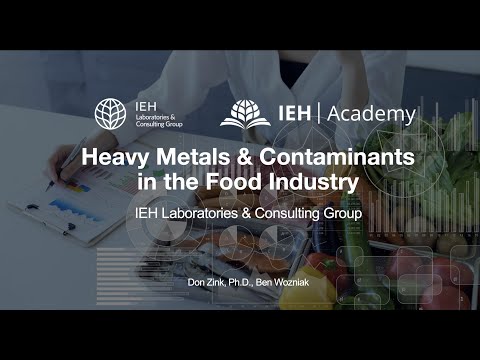 IEH Academy Webinar - Heavy Metals & Contaminants in the Food Industry