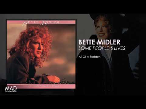 Videoclip de All of a Sudden — Bette Midler