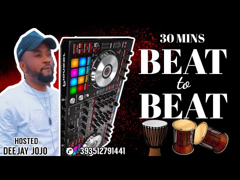 DJ JOJO 30MINS NAIJA BEAT TO BEAT MIXTAPE |AFROBEAT TALKING DRUM MIX| LATEST 2022 AFROBEAT PARTY MIX