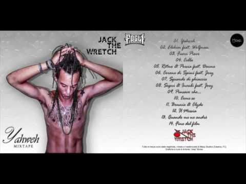 JACK THE WRETCH - Ritmo e poesia feat. Darme - 05 Yahweh Mixtape