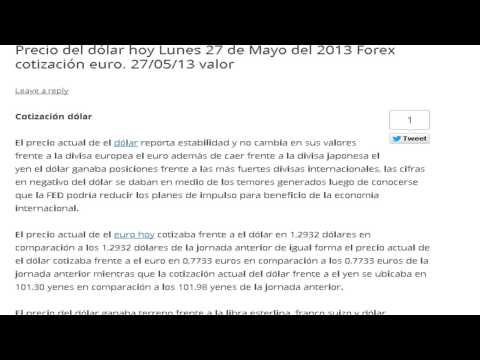 Precio del dólar hoy Lunes 27 de Mayo del 2013