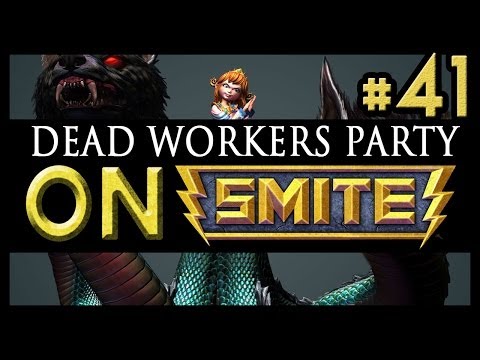 Dead Workers Party On Smite #41 - Scylla Putty in your hands...