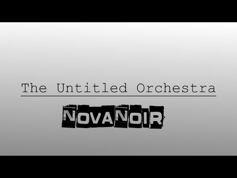 Novanoir - The Untitled Orchestra