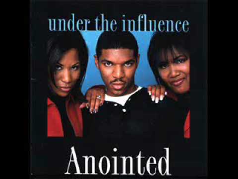 Anointed - Under The Influence
