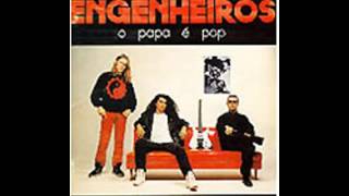 O Papa É Pop - Engenheiros do Hawaii