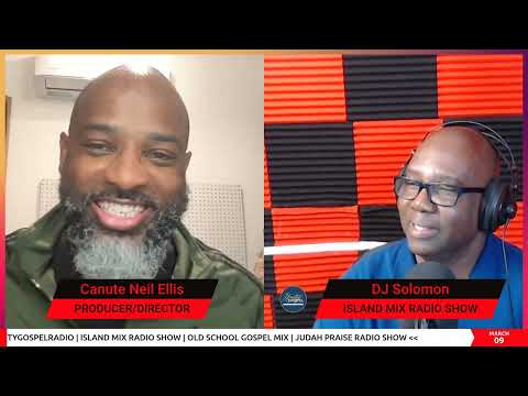 Exclusive Interview With Canute Neil Ellis| Island Mix Radio show with D J Solomon #UnityGospelRadio