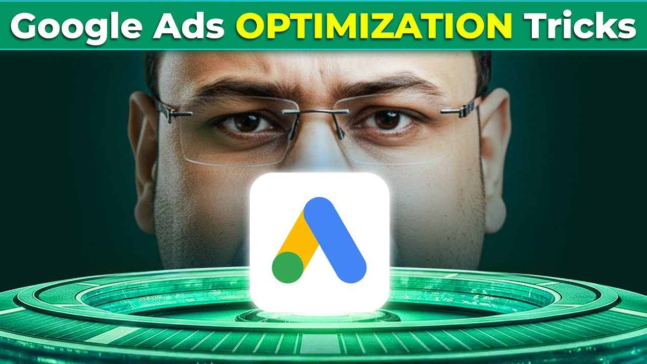 Optimize Google Ads Campaigns Fast - (Simple Framework)