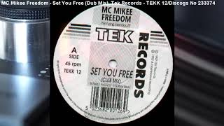 MC Mikee Freedom - Set You Free (Dub Mix) (1992)