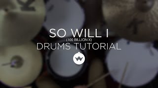So Will I - Hillsong (Drums Tutorial) - The Worship Initiative