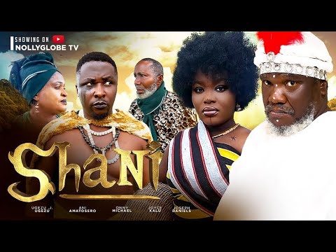 SHANI (New Movie) Ugezu J. Ugezu, Ani Amatosero, Onny Michael, Joyce Kalu 2023 Nigerian Movie