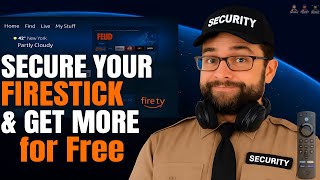 SECURE your FIRESTICK & Get more for FREE!