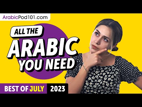 Your Monthly Dose of Arabic - Best of July 2023