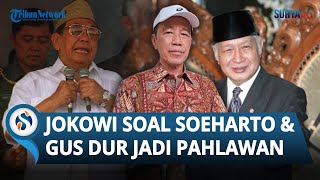 Respons Jokowi soal Soeharto-Gus Dur Jadi Pahlawan Nasional: Tiap Pemimpin Ada Kelebihan, Kekurangan