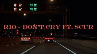 Download lagu RIO - DON’T CRY ft. SCUR ( lyrics video) mp3 Download lagu RIO - DON’T CRY ft. SCUR ( lyrics video) mp3