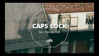 Doro Gjat - Caps Lock LIVE feat. Dee Jay Park