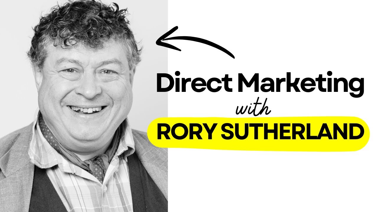 Direct Marketing with Rory Sutherland (Rare)