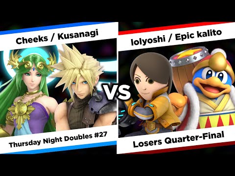 lolyoshi / Epic kalito vs. Cheeks / Kusanagi [Losers Quarter-Final - Thursday Night Doubles #27]