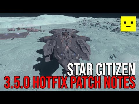 Star Citizen 3.5 | Patch Notes LIVE Hotfix Update