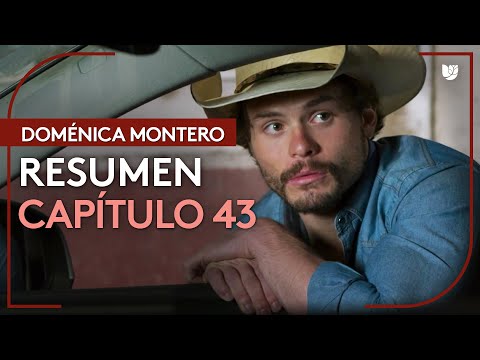 Doménica Montero | Capítulo 43 - Resumen