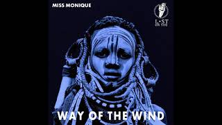 Miss Monique - Way Of The Wind video