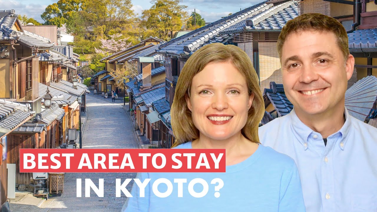 What Are the Best Areas to Stay in Kyoto for Tourists? - JAPAN and more