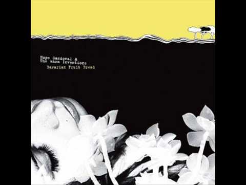 Hope Sandoval & The Warm Inventions - Bavarian Fruit Bread (full album)