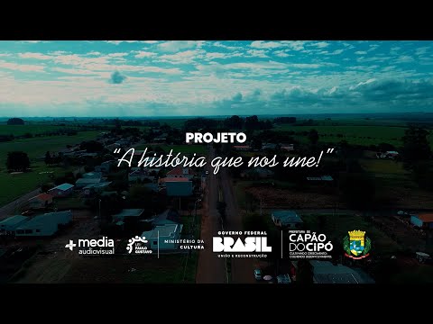 CAPÃO DO CIPÓ - "A HISTÓRIA QUE NOS UNE" | [DOCUMENTÁRIO]
