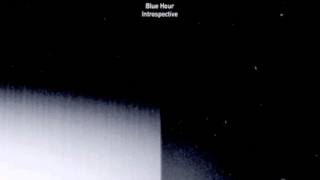 Blue Hour | Introspective 2 [Blue Hour 2015]