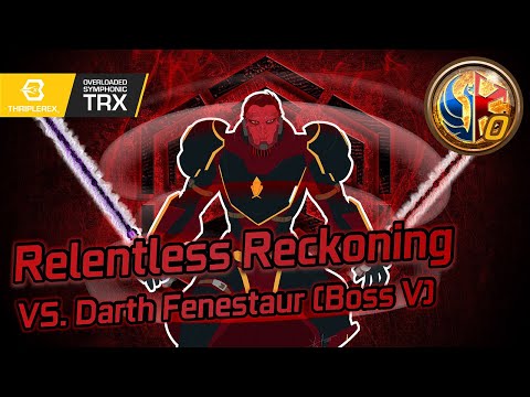 The Eternal Council: Relentless Reckoning - VS. Darth Fenestaur (Boss V) [Experimental]