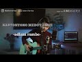 Kartonyono Medot Janji Cover Adlani Rambe Music Official Liryk